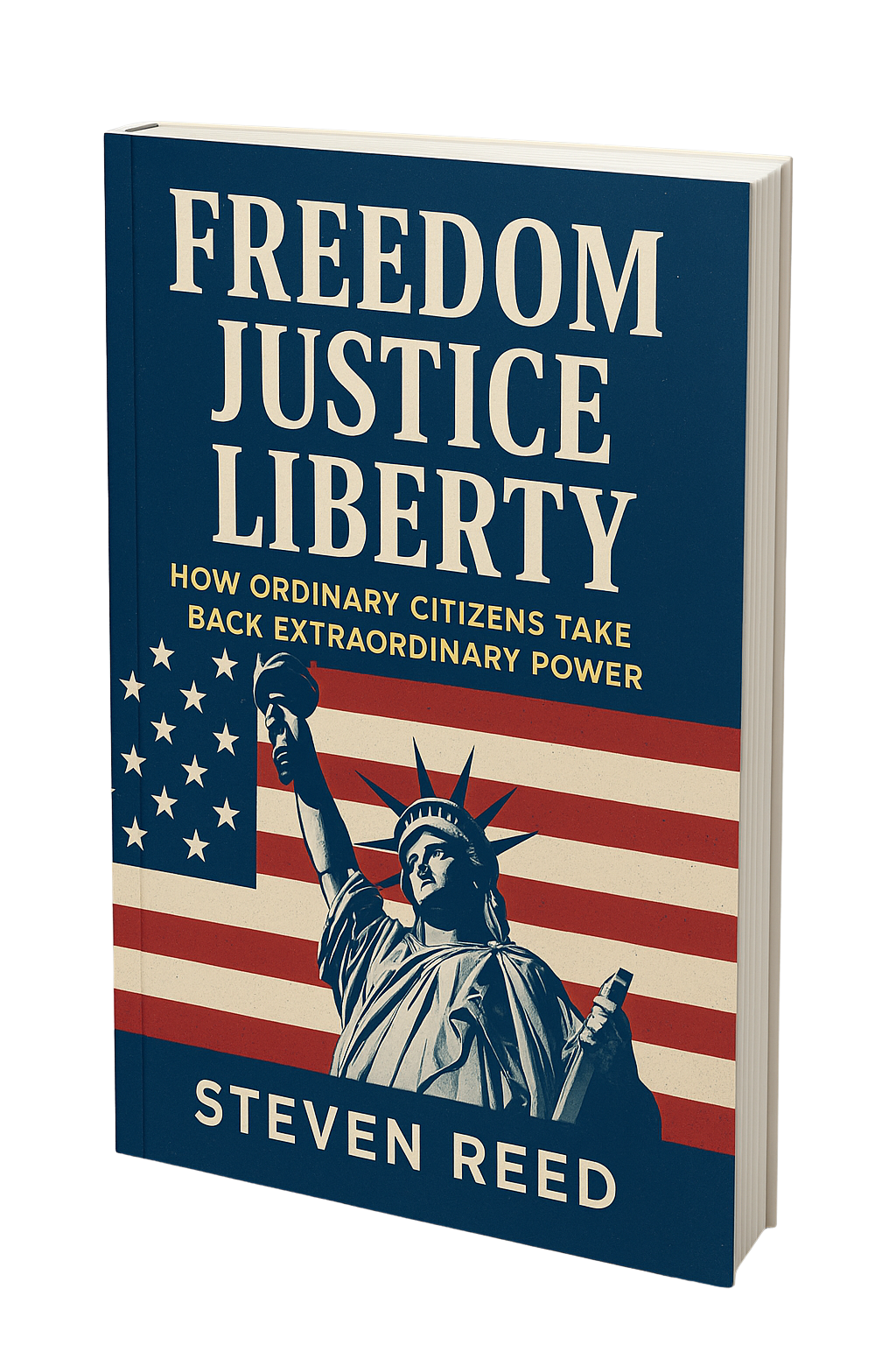 Freedom Justice Liberty By Steven Reed